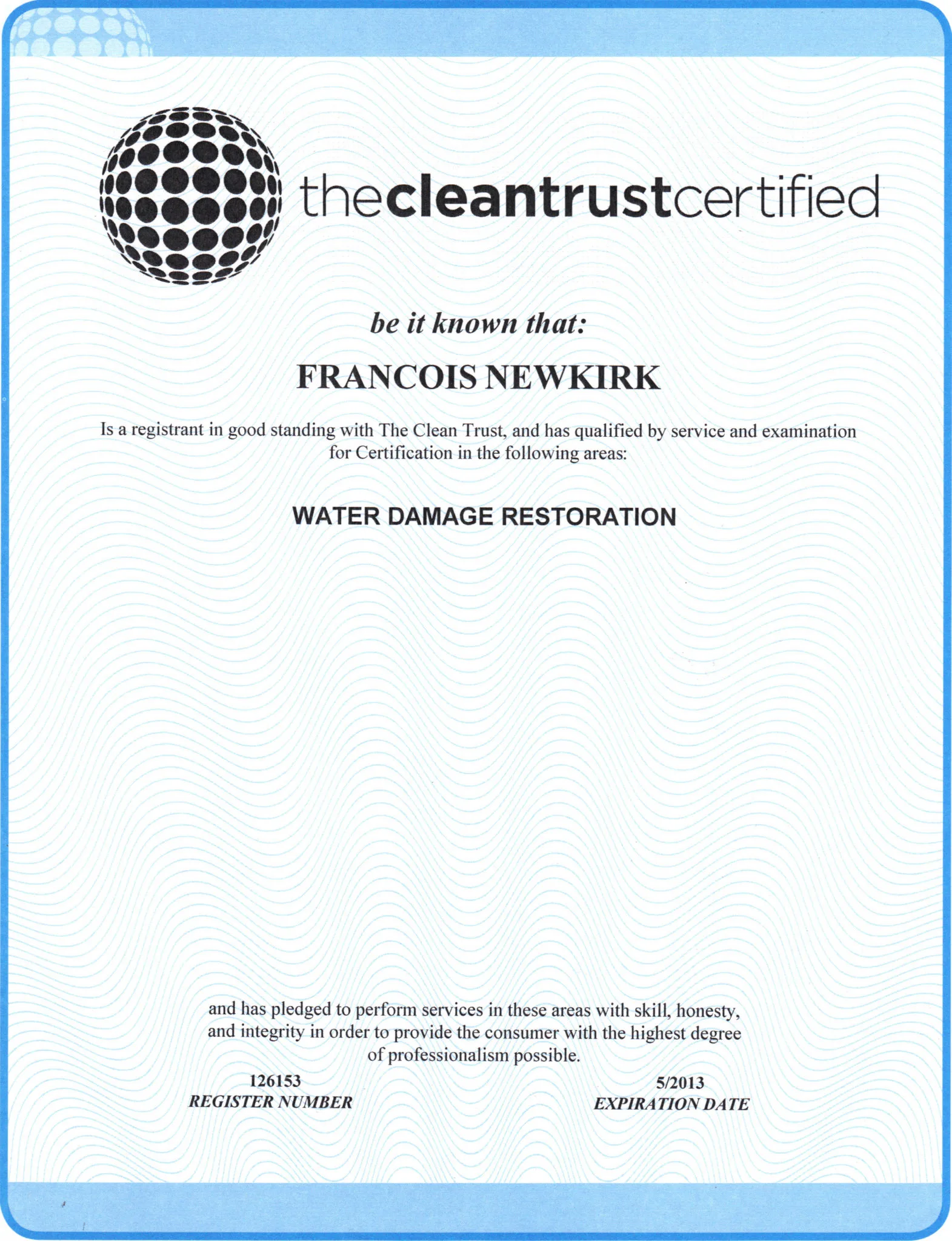 The Clean Trust Certificate - Francois Newkirk - Texas Dry Out and Restoration
